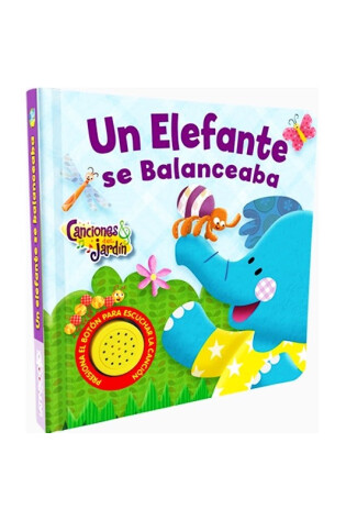 Libro C/ Sonido Canciones del Jardín Un Elefante se Balanceaba